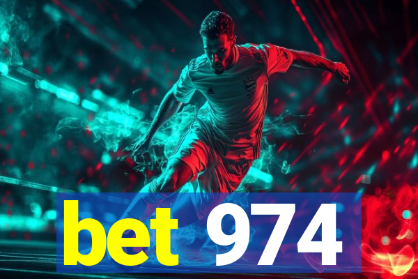 bet 974